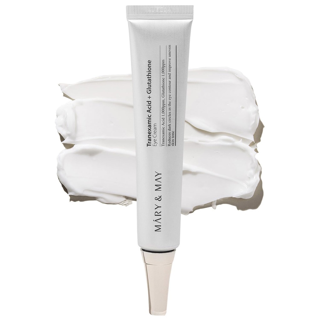 Mary&May/ Tranexamic Acid (TXA)+Glutathione Eye Cream 30g : ماري اند ماي كريم العين الترانيكساميك اسيد مع الكلوتاثايون